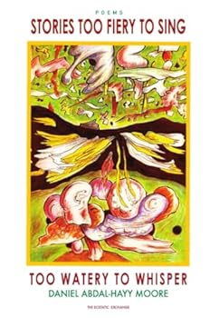 Paperback Stories Too Fiery to Sing Too Watery to Whisper Book