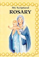 My scriptural rosary 081984845X Book Cover