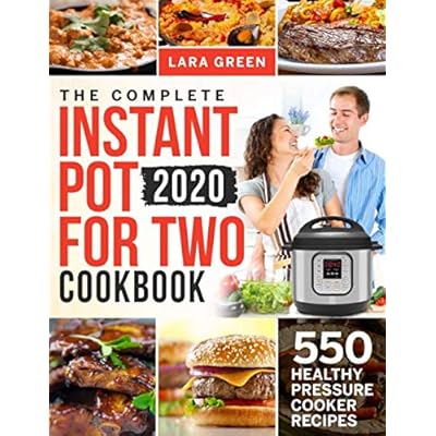 550 Healthy Instant Pot Recipes for Two: Complete Kuwait Ubuy