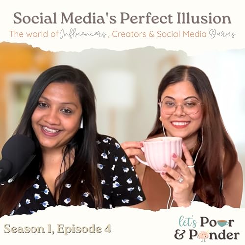 Ep 4 Social Media's Perfect Illusion: The World of Influencers, Creators, and Gurus Podcast Por arte de portada