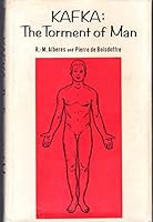 Kafka: the Torment of Man 0802200141 Book Cover