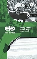 Called to Compete: Doing Sports God's Way: Athlete Edition Book 1 193825418X Book Cover