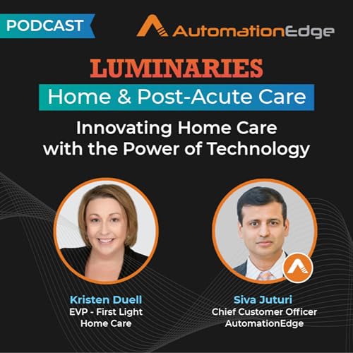 Innovating Home Care with the Power of Technology- Kristen Duell, First Light Home Care
