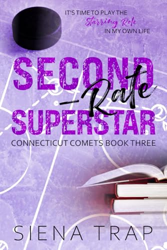 Second-Rate Superstar: A Hockey Romance