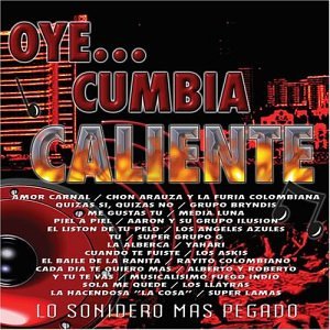 Oye: Cumbia Caliente
