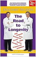 Doctors' Secrets, The Road to Longevity 0968987702 Book Cover