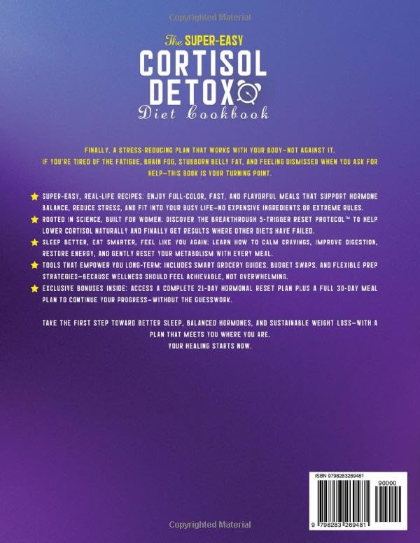 The Super-Easy Cortisol Detox Diet Cookbook: Reclaim Energy, Balance Hormones, and Burn Belly Fat Naturally with the 5-Trigger Reset Protocol, Stress-Reducing Recipes, and a Lasting Healing Plan - Image 2