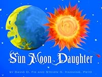 Sun Moon Daughter 0988685116 Book Cover
