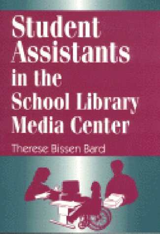 Buy Student Assistants in the School Library Media Center — BookShops.in