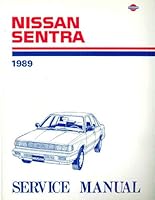 Nissan Sentra 1989 Service Manual, Model B12 Series B000KY79X2 Book Cover