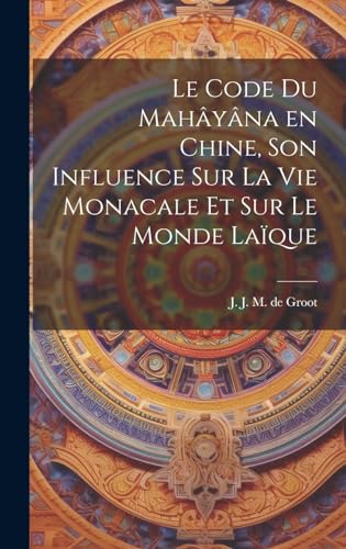 Le code du Mahâyâna en Chine influencia monacal y budismo laico 2