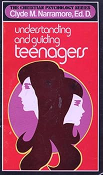 Understanding and Guiding Teenagers : The Christian Psychology Series