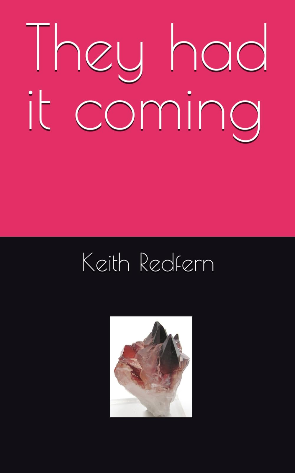 They had it coming (Greg Mason mysteries)