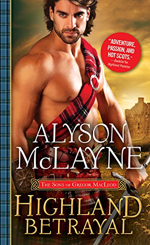 Highland Betrayal (The Sons of Gregor MacLeod Book 3)