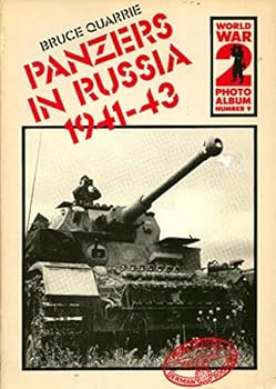 Hardcover Panzers in Russia, 1941-43: A selection of German wartime photographs from the Bundesarchiv, Koblenz (World War 2 photo album) Book