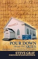 Pour Down From the Skies: A Memoir of the Smithton Outpouring 1950053962 Book Cover