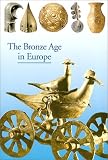 Discoveries: The Bronze Age in Europe