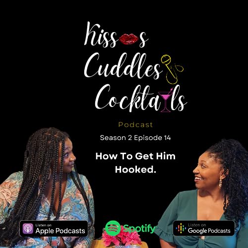 Episode 14: How To Get Him Hooked