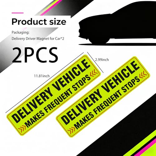 Image of 2PCS Reflective Delivery Driver Magnet for Car,Eye-catching Frequent Stops Car Magnet as Delivery Driver Accessories,Waterproof Deliveries Magnetic Cars Sign Cars Accessories