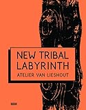 New Tribal Labyrinth: Atelier Van Lieshout