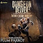 Cover of Dungeon Delver: A LitRPG Progression Fantasy