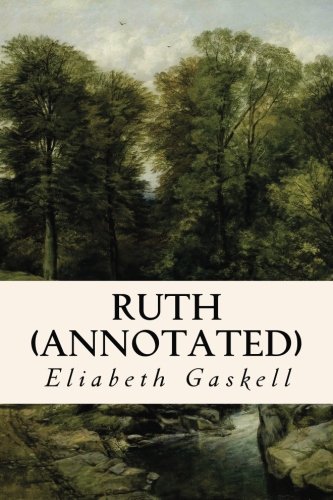 Ruth (annotated) 1517411009 Book Cover