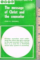 Message of Christ and the Counselor (Synthesis series) 0819905348 Book Cover