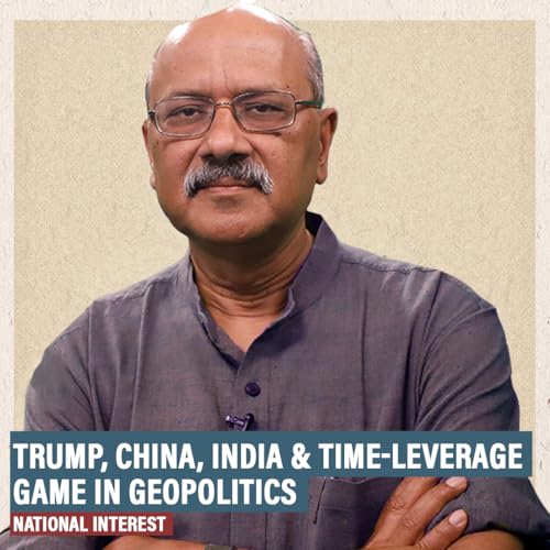 NationalInterest: New great game in geopolitics: Trump&rsquo;s playing for time, China for leverage & India for wiggle ro