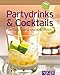 Produktbild Partydrinks & Cocktails: Spritzig, bunt & unwiderstehlich