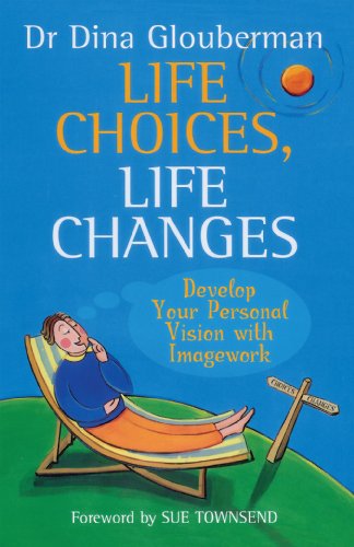 Life Choices, Life Changes: Develop Your Person... 0955545625 Book Cover