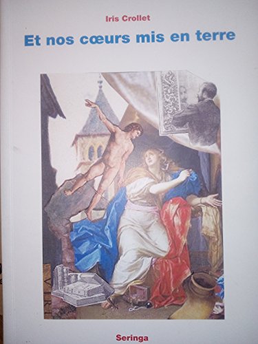 et nos coeurs mis en terre