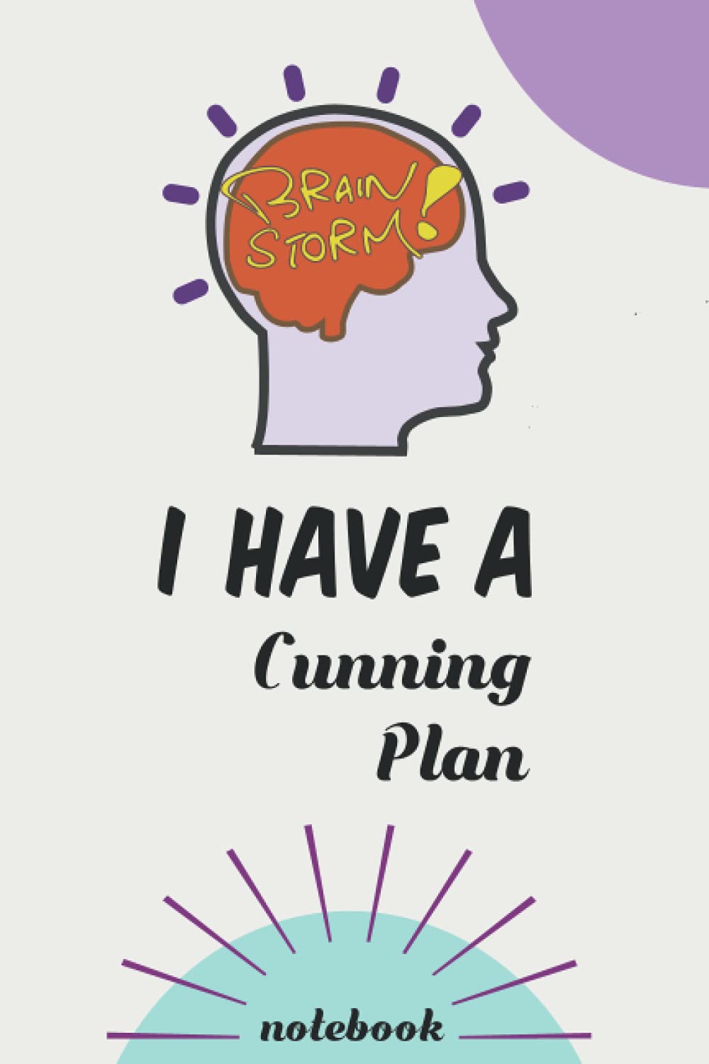 I Have A Cunning Plan