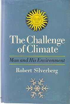 Hardcover The Challenge of Climate: Man and His Environment Book