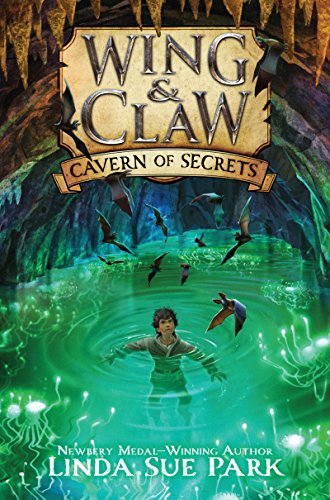 Wing & Claw #2: Cavern of Secrets: A Thrilling Middle Grade Fantasy About a Boy Apothecary's Quest for Kids (Ages 8-12)