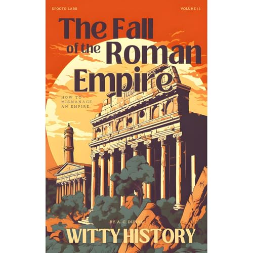 The Fall of the Roman Empire by A. C. Dunne episode artwork