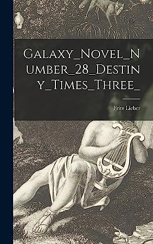 Galaxy_Novel_Number_28_Destiny_Times_Three_