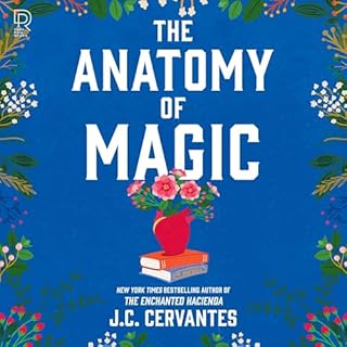 The Anatomy of Magic Audiobook By J.C. Cervantes cover art