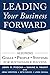 Leading Your Business Forward: Aligning Goals, People, and Systems for Sustainable Success