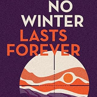 No Winter Lasts Forever Audiolibro Por Jonathan Epps arte de portada