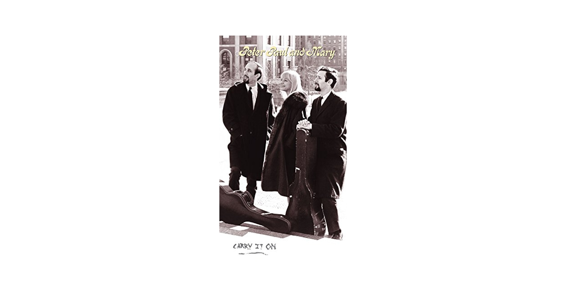 Peter Paul & Mary - Carry It On - Amazon.com Music