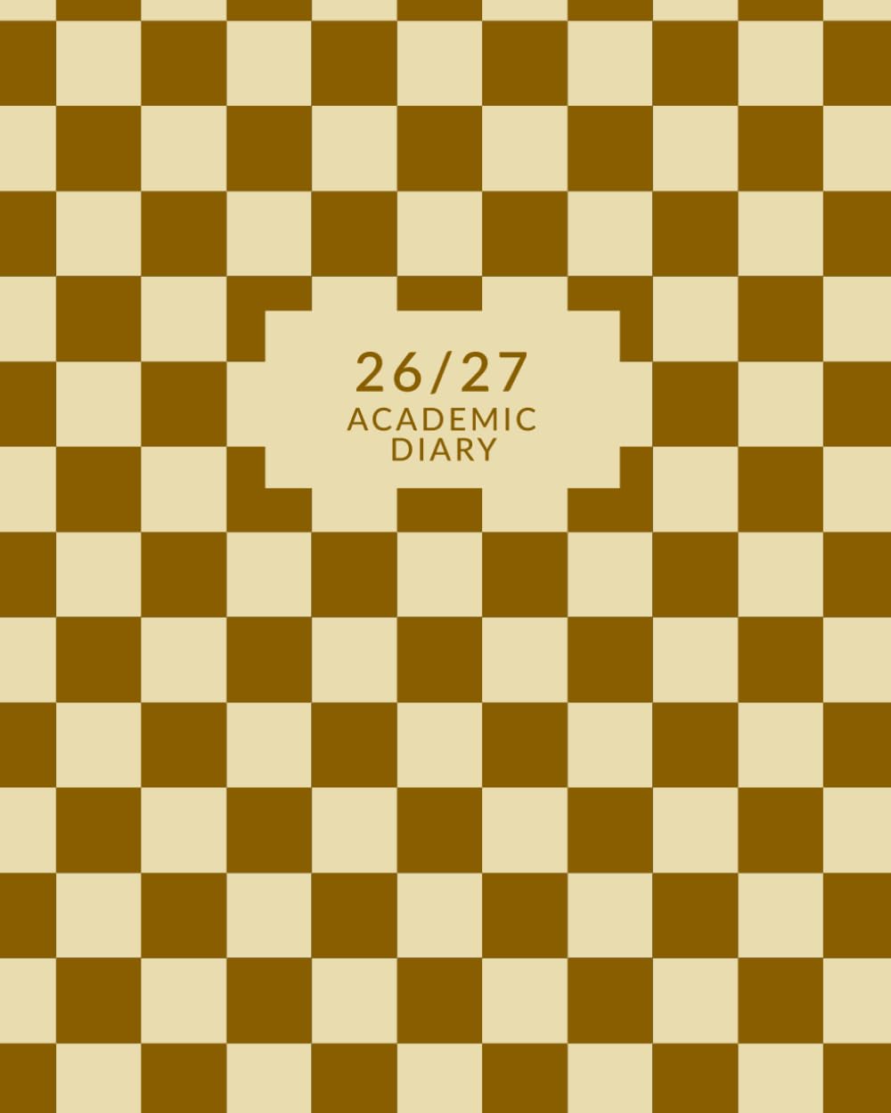 2026-2027 Academic Diary: Calming Beige & Brown Checkerboard | Week & Month to View + Calendar, To-Do List, Term Timetable Planner, UK Bank Holidays