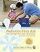 Pediatric First Aid for Caregivers and Teachers, Revised: First Edition (PedFACTS)