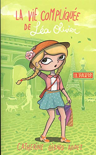 La vie compliquée Léa Olivier 11 : Paris La vie compliquée Léa Olivier 11 : Paris
