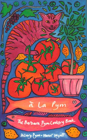 A la Pym: Barbara Pym Cookery Book
