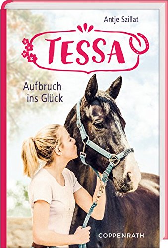 Tessa (Bd. 2): Aufbruch ins Glück Tessa (Bd. 2): Aufbruch ins Glück