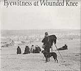 Eyewitness at Wounded Knee (Great Plains Photography)