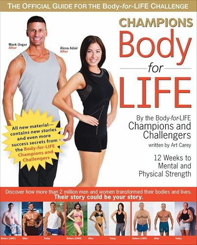 Champions Body-for-LIFE: 12 Weeks to Mental and Physical Strength