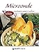 Microonde cucinare sano e veloce (Voglia di cucinare)