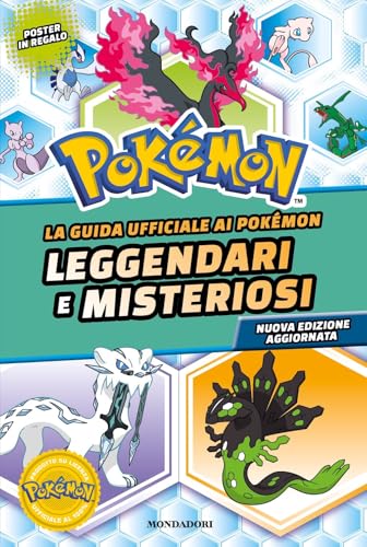 La Guida Ufficiale Ai PokéMon Leggendari E Misteriosi. Nuova Ediz.