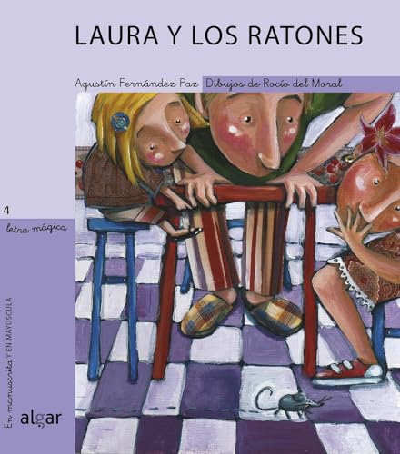 Laura y los ratones: 4 (Letra Mágica)